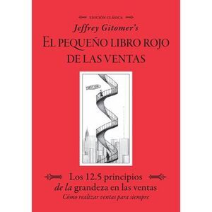 Jeffrey Gitomer's El Pegueño Libro Rojo de Las Ventas (Jeffrey Gitomer's Little